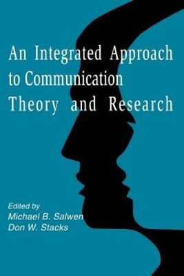 An Integrated Approach to Communication Theory and Research - Paperback - GOOD