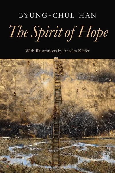The Spirit Of Hope | Byung-Chul Han | Englisch | Buch | 2024 | Ean 9781509565191-image