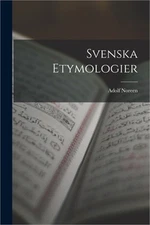 Svenska Etymologier (Paperback or Softback)