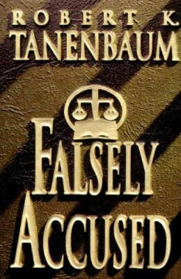 Falsely Accused by Robert Tanenbaum (1996, Hardcover)