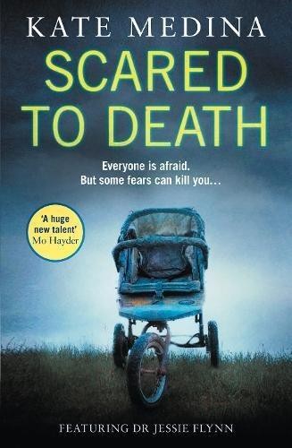 Scared to Death: A gripping crime thriller you won?t be... - Medina, Kate