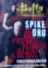 Spike & Dru : Pretty Maids All In A Row