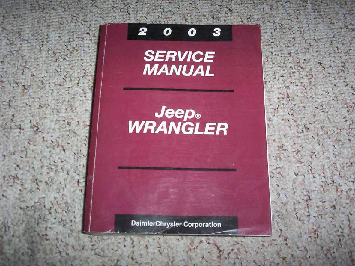 2003 Jeep Wrangler Service Repair Manual SE X Sport Rubicon Sahara 2.5L 4.0L 4WD | eBay