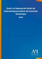 Antiphon Verlag | Gesetz Zur Regelung Des Rechts Der UntersuchungsausschüSse...