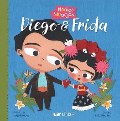 Medias Naranjas: Diego and Frida (Me..., Ellia Ana Hill