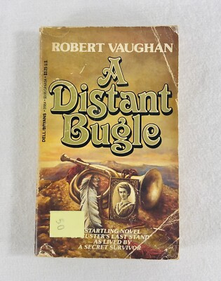 A Distant Bugle Robert Vaughan 1st Printing 1984