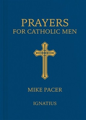 Mike Pacer Prayers for Catholic Men (Taschenbuch)