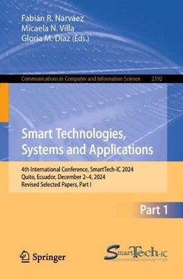 Smart Technologies, Systems and Applications: 4th International Conference, Smar