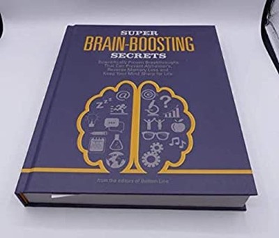 super brain boosting secrets Bottom Line