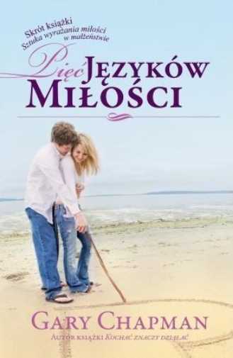 Pięć Języków Miłości {piec Jezykow Milosci} Gary Chapman