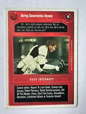 Star Wars CCG Premiere Unlimited Boring Conversation Anyway White Border WB