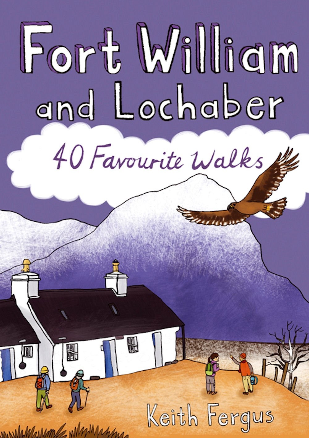 Fort William and Lochaber: 40 Favourite Walks by Keith Fergus PAPERBACK - Image 6