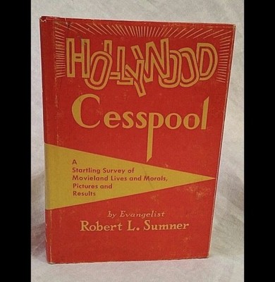Evangelist Moral Decline Hollywood Cesspool Movieland Preacher Expose Book 70s