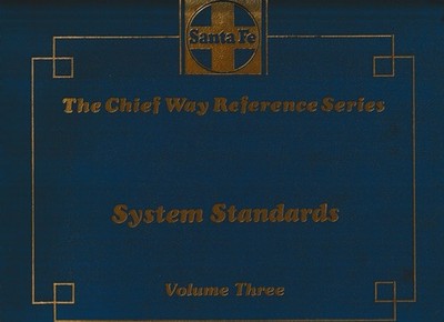 SANTA FE 'The Chief Way Reference Series' System Standards, Volume Three   1978