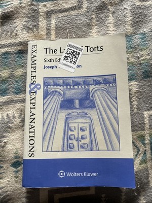 Examples and Explanations for the Law of Torts by Joseph W. Glannon