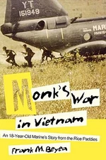 Monk's War in Vietnam by Beyea, Frank M.