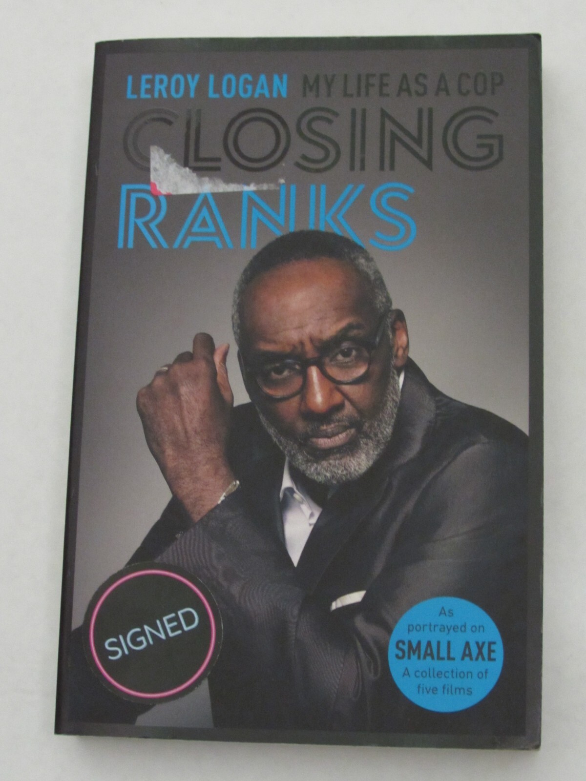 MY LIFE AS A COP - CLOSING RANKS by LEROY LOGAN- Pub. SPCK - P/B - signed - 2021