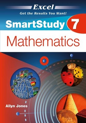 Excel SmartStudy - Year 7 Mathematics By Allyn Jones