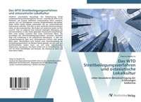 Yoon-Ju Sandra Yu | Das WTO Streitbeilegungsverfahren Und Ostasiatische...