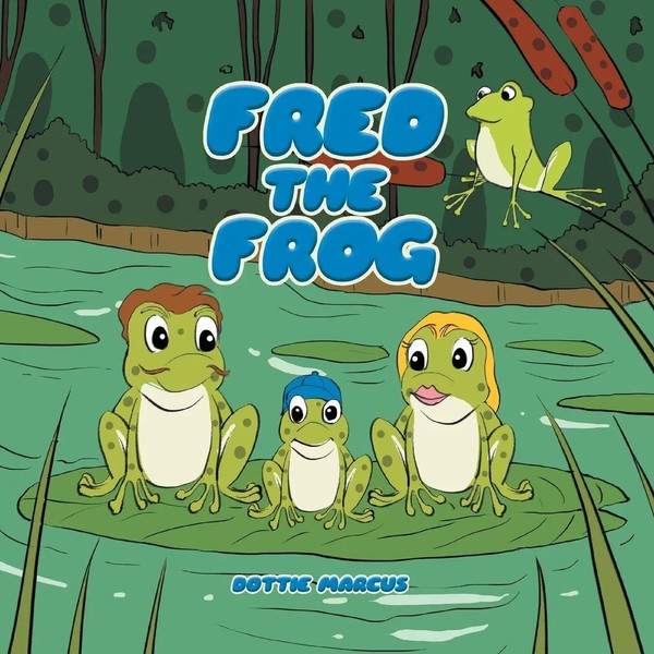 Dottie Marcus | Fred The Frog | Taschenbuch | Englisch (2013) | Xlibris-image