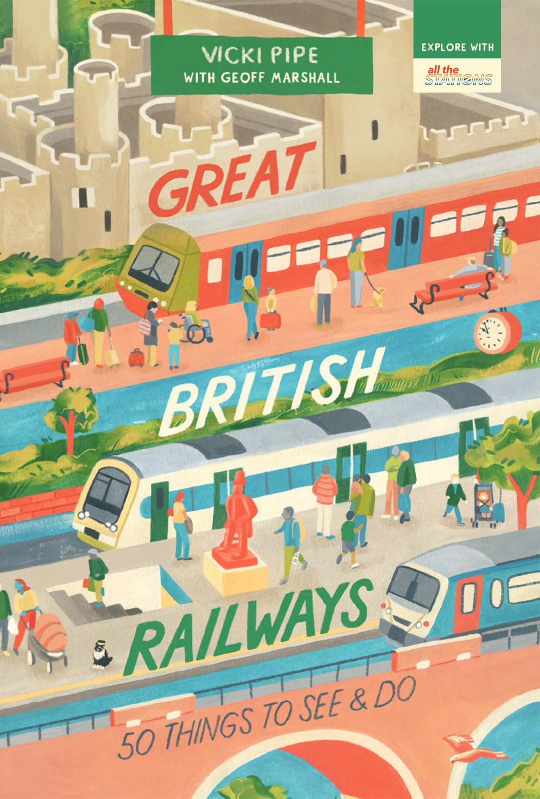 Great British Railways: 50 Things to See and Do by Vicki Pipe 9781912836284 - Image 9