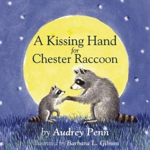 A Kissing Hand for Chester Raccoon; The - 9781933718774, board book, Audrey Penn - Picture 1 of 1