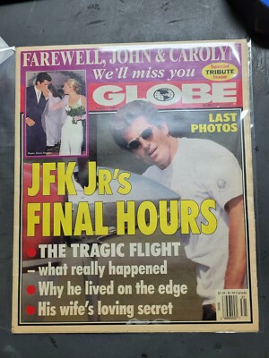 Globe Magazine JFK Jr's Final Hours Death of JFK Jr Last Photos August