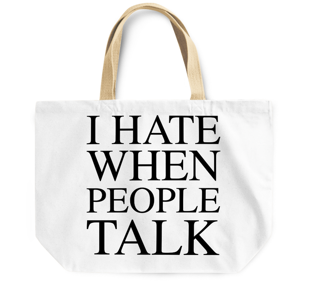 Tote Bag I Hate When People Talk Canvas Shoulder Shopping Bag White Everyday Use eBay