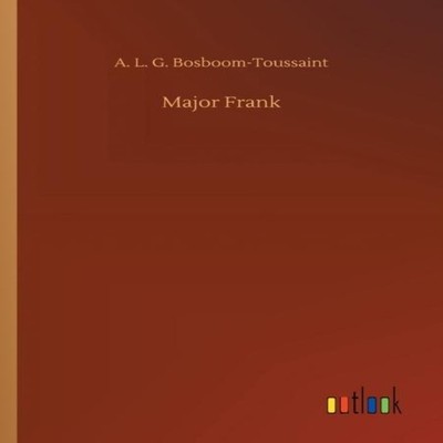 Major Frank A. L. G. Bosboom-Toussaint Paperback BoD Third Party