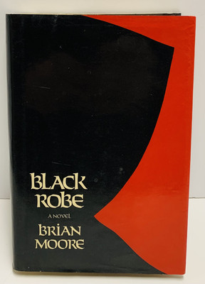 Black Robe by Brian Moore (1985, Hardcover) 1st Edition