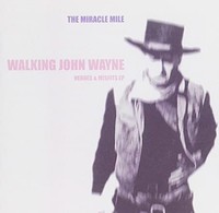 Miracle Mile - Walking John Wayne Heroes Misfits Ep - Cd - G4Z