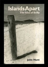Islands Apart: Isles of Scilly: The Isles of Scilly by Hunt, St. John Paperback