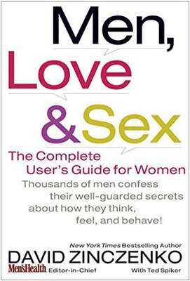 Men, Love & Sex: The Complete User's Guide for Women - Zinczenko, David