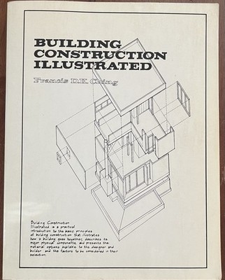 BUILDING CONSTRUCTION ILLUSTRATED Francis D.K. Ching 1975 Architecture Book
