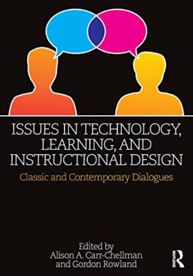 Issues in Technology, Learning, and Instructional Desig - Paperback NEW Alison A