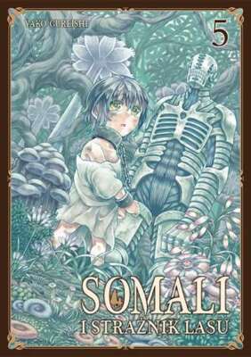Somali i Stra�nik Lasu Tom 5 POLISH Edition (Straznik) YAKO GUREISHI / Studio JG