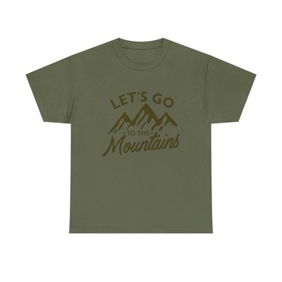 Lets Go To The Mountains Graphic T Shirt NEW ADULT