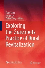 Exploring the Grassroots Practice of Rural Revitalization by Tuan Yang (English)