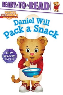 Daniel Will Pack a Snack: Ready-to-Read Ready-to-Go! (Daniel Tiger's Neighborhoo