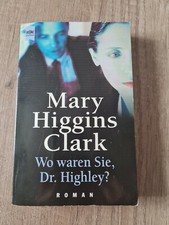 Wo waren sie Dr. Highley: (Nr.12010) Clark, Mary Higgins: