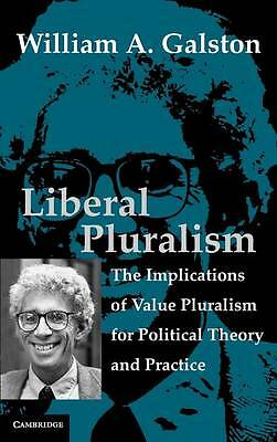 Liberal Pluralism Galston Hardback Cambridge University Press 9780521813044