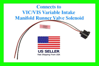 VIC VIS Variable Intake Runner Solenoid Connector Pigtail Plug Harness ...