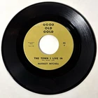 McKinley Mitchell The Town I Live In Expressway To Your Heart 45 Good Old Gold