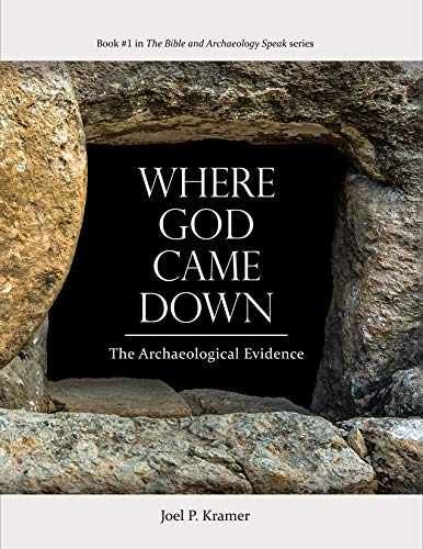 Where God Came Down: The Archaeological - Paperback, by Joel P. Kramer - Good