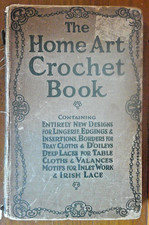 c.1912 HB The Home Art Crochet Book Lace Edging Pictorial Flora Klickmann