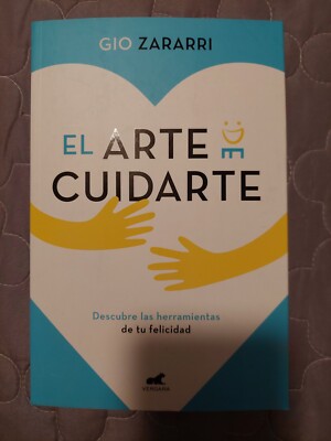 El arte de cuidarte / The Art of Caring : Descubre Las Herramientas paperback