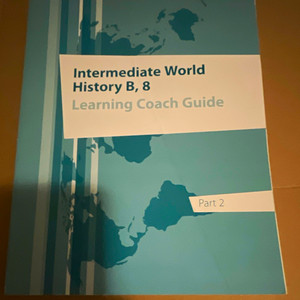 K12 Intermediate World History B 8 Learning Coach Guide Part 2, World History