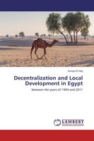Decentralization And Local Development In Egypt Soraya El Hag