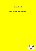 Der Preis Der Arbeit Ernst Engel