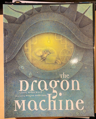 The Dragon Machine - HELEN WOOD - WAYNE ANDERSON - KINDERBUCH